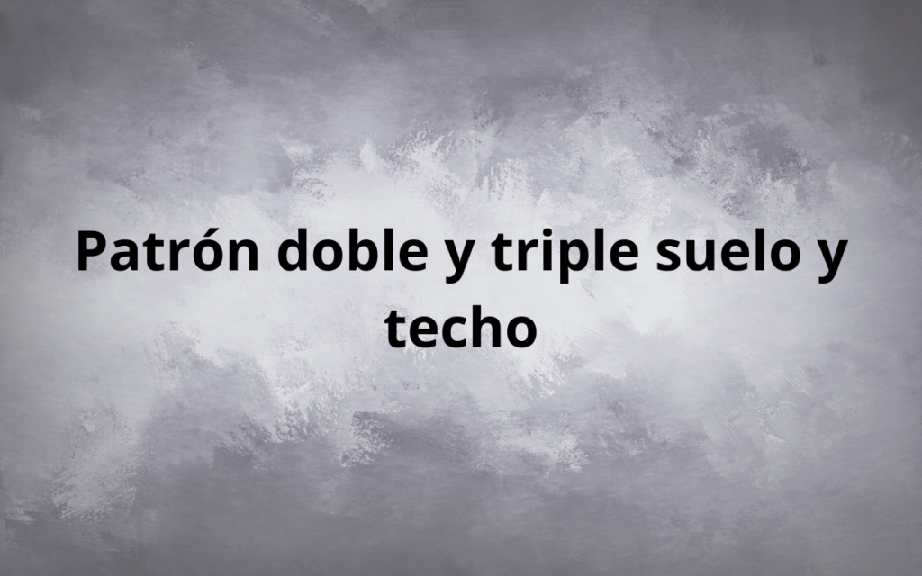 Velas japonesas: Patrón doble y triple suelo y techo.