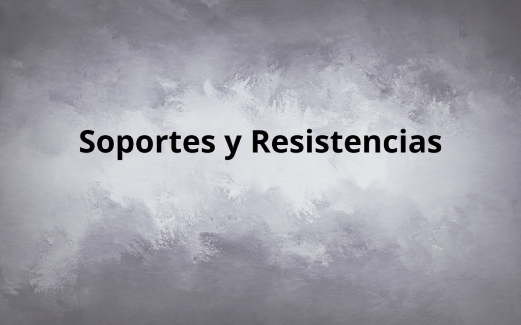 Qué son los soportes y resistencias? Y como detectarlos.